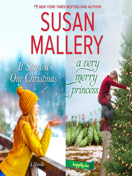 Title details for It Started One Christmas & a Very Merry Princess by Susan Mallery - Available